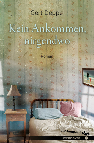 900002162_25610_cover_kein_ankommen_nirgendwo_c_literanover_by_zu_klampen_verlag_klein